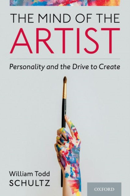 Book cover of: Mind of the Artist. By: William Todd Schultz
