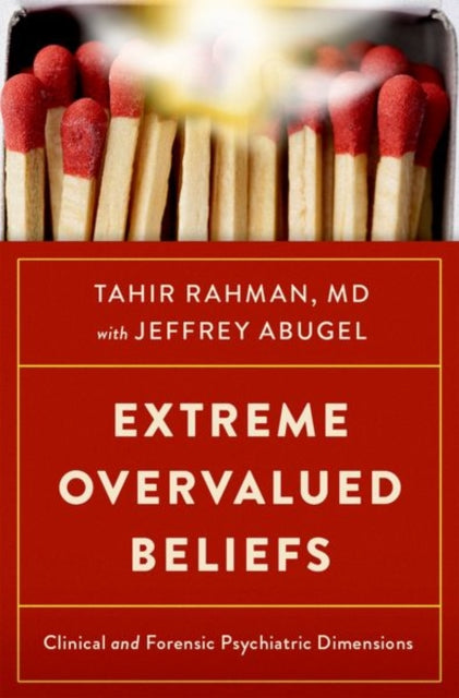 Book cover of: Extreme Overvalued Beliefs. By: Tahir Rahman