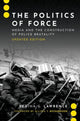 Book cover of: Politics of Force. By: Regina G. Lawrence