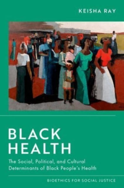 Book cover of: Black Health. By: Keisha Ray