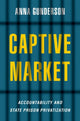 Book cover of: Captive Market. By: Anna Gunderson