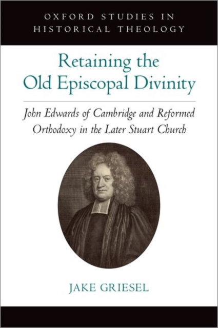 Book cover of: Retaining the Old Episcopal Divinity. By: Jake Griesel