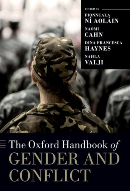 Book cover of: Oxford Handbook of Gender and Conflict. By: Naomi Cahn