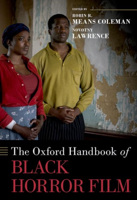 Book cover of: Oxford Handbook of Black Horror Film. By: Robin R. Means Coleman
