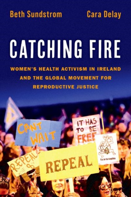 Book cover of: Catching Fire. By: Beth Sundstrom