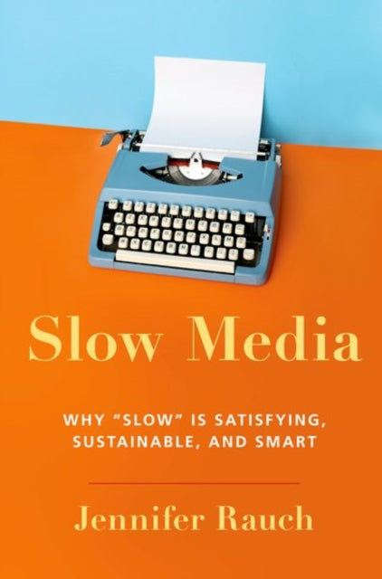 Book cover of: Slow Media. By: Jennifer Rauch