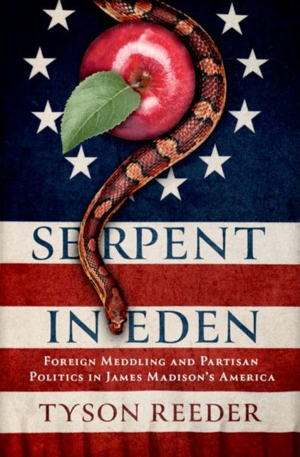 Book cover of: Serpent in Eden. By: Tyson Reeder
