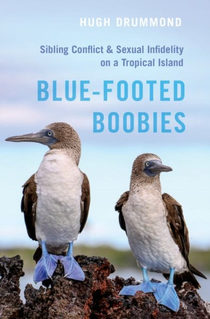 Book cover of: Blue-Footed Boobies. By: Hugh Drummond