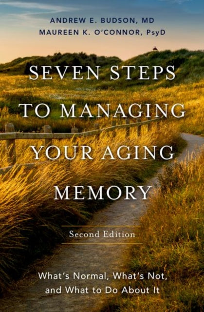Book cover of: Seven Steps to Managing Your Aging Memory. By: Andrew E. Budson