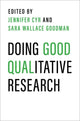 Book cover of: Doing Good Qualitative Research. By: Jennifer Cyr