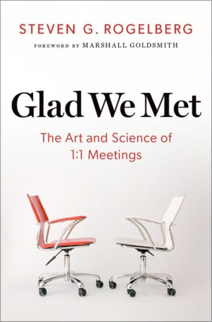 Book cover of: Glad We Met. By: Steven G. Rogelberg