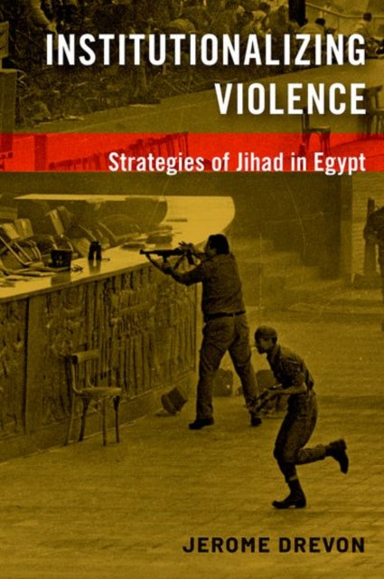 Book cover of: Institutionalizing Violence. By: Jerome Drevon