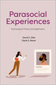 Book cover of: Parasocial Experiences. By: David C. Giles