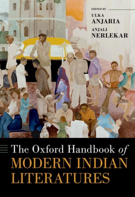 Book cover of: Oxford Handbook of Modern Indian Literatures. By: Ulka Anjaria