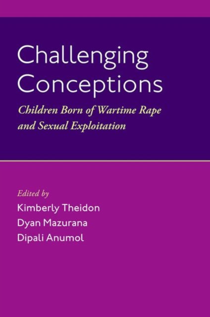 Book cover of: Challenging Conceptions. By: Kimberly Theidon