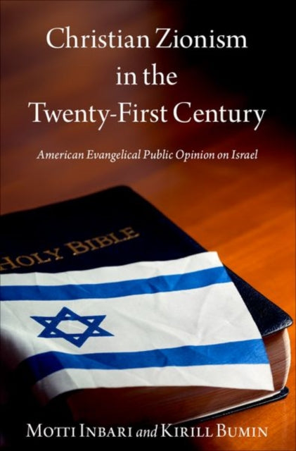 Book cover of: Christian Zionism in the Twenty-First Century. By: Bumin