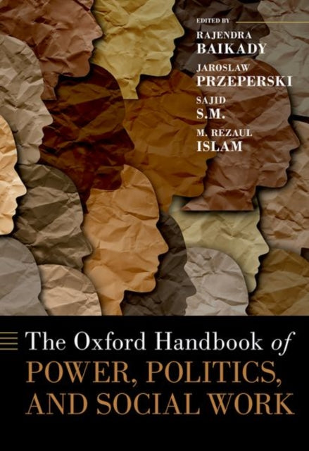 Book cover of: Oxford Handbook of Power, Politics, and Social Work. By: Baikady