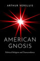 Book cover of: American Gnosis. By: Versluis