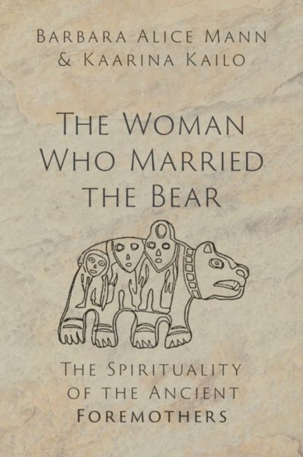Book cover of: Woman Who Married the Bear. By: Barbara Alice Mann