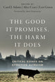 Book cover of: Good It Promises, the Harm It Does. By: Carol J. Adams
