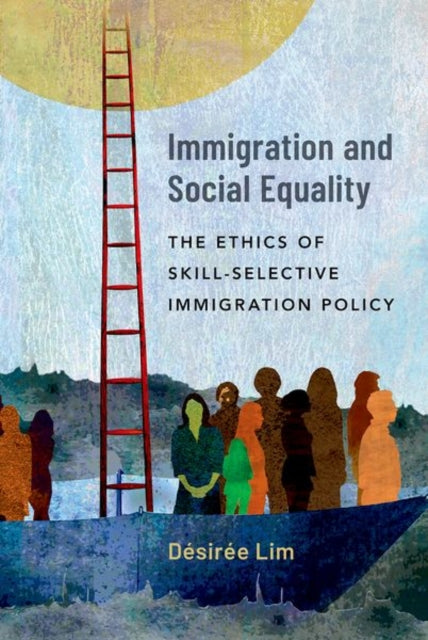 Book cover of: Immigration and Social Equality. By: Désirée Lim
