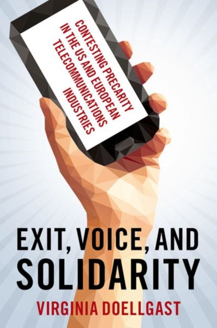 Book cover of: Exit, Voice, and Solidarity. By: Virginia Doellgast