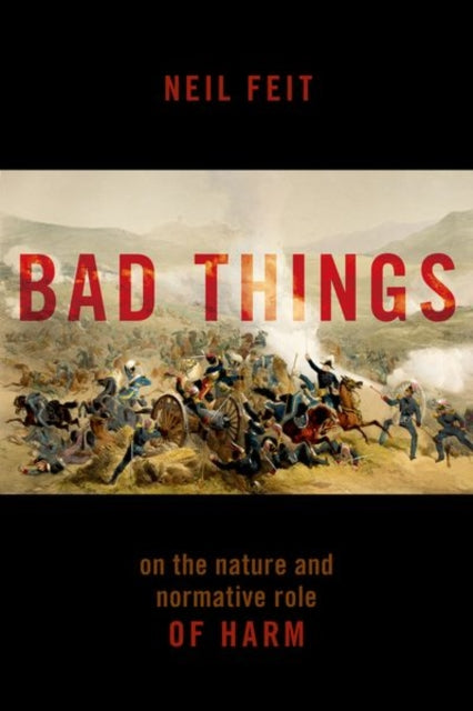 Book cover of: Bad Things. By: Neil Feit