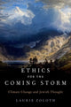 Book cover of: Ethics for the Coming Storm. By: Laurie Zoloth