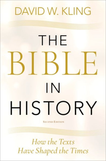 Book cover of: Bible in History. By: David W. Kling