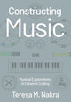 Book cover of: Constructing Music. By: Teresa Marrin Nakra