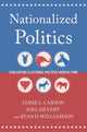 Book cover of: Nationalized Politics. By: Jamie L. Carson