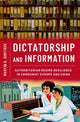 Book cover of: Dictatorship and Information. By: Martin K. Dimitrov