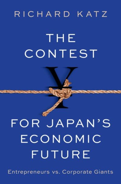 Book cover of: Contest for Japan's Economic Future. By: Katz
