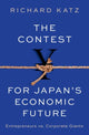 Book cover of: Contest for Japan's Economic Future. By: Katz