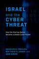 Book cover of: Israel and the Cyber Threat. By: Charles D. Freilich