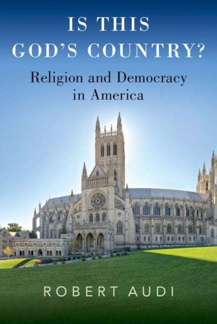 Book cover of: Is This God's Country?. By: Robert Audi