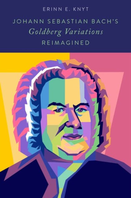 Book cover of: Johann Sebastian Bach's Goldberg Variations Reimagined