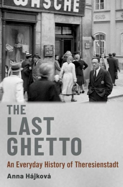 Book cover of: Last Ghetto. By: Hajkova