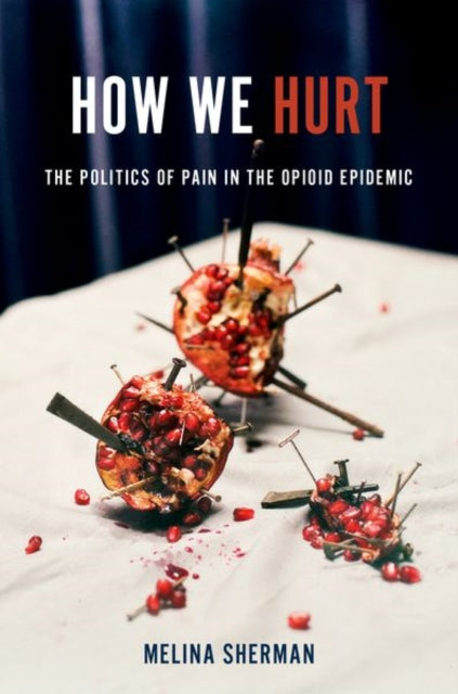 Book cover of: How We Hurt. By: Melina Sherman
