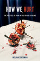 Book cover of: How We Hurt. By: Melina Sherman