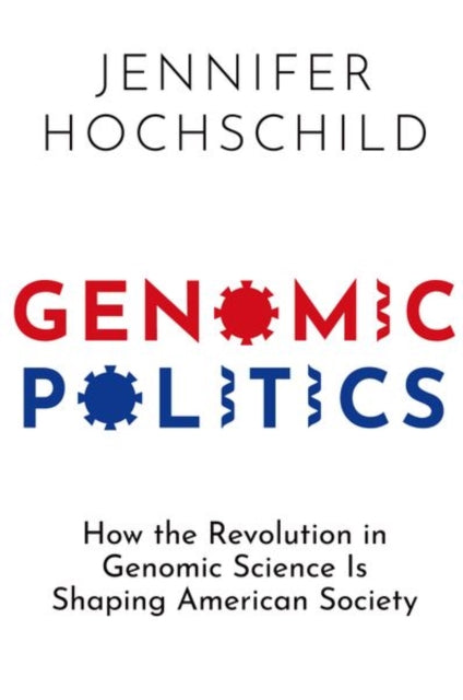 Book cover of: Genomic Politics. By: Hochschil