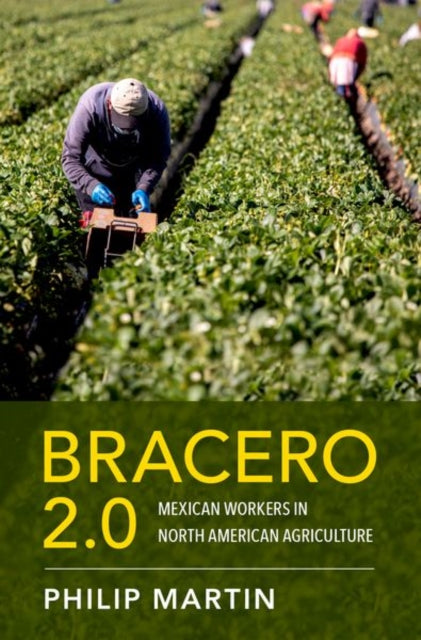 Book cover of: Bracero 2.0. By: Philip Martin