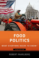 Book cover of: Food Politics. By: Robert Paarlberg