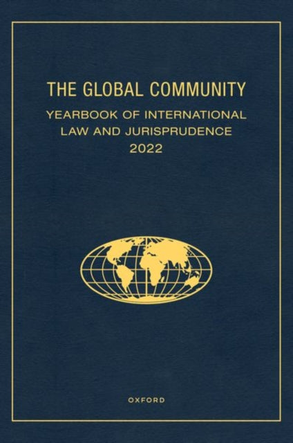 Book cover of: Global Community Yearbook of International Law and Jurisprudence 2022. By: Giuliana Ziccardi Capaldo