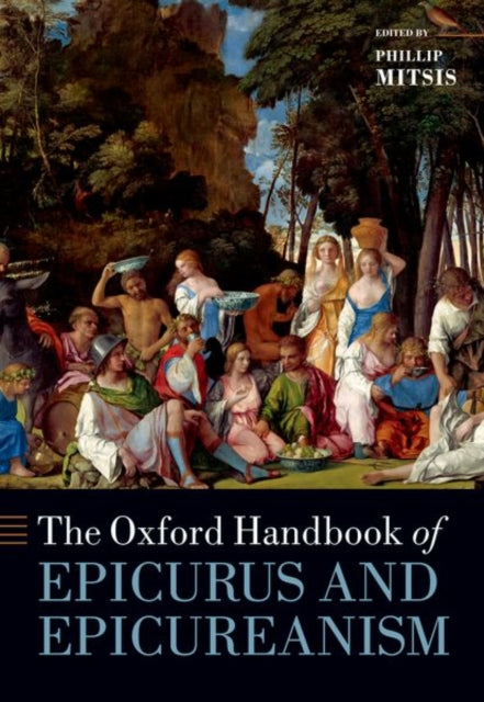 Book cover of: Oxford Handbook of Epicurus and Epicureanism. By: Phillip Mitsis