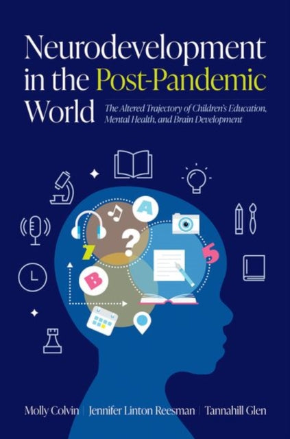 Book cover of: Neurodevelopment in the Post-Pandemic World. By: Molly Colvin