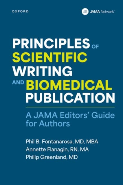 Book cover of: Principles of Scientific Writing and Biomedical Publication. By: Phil B. Fontanarosa