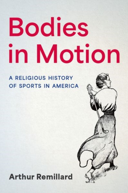 Book cover of: Bodies in Motion. By: Arthur Remillard