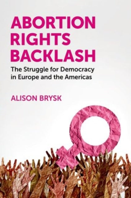 Book cover of: Abortion Rights Backlash