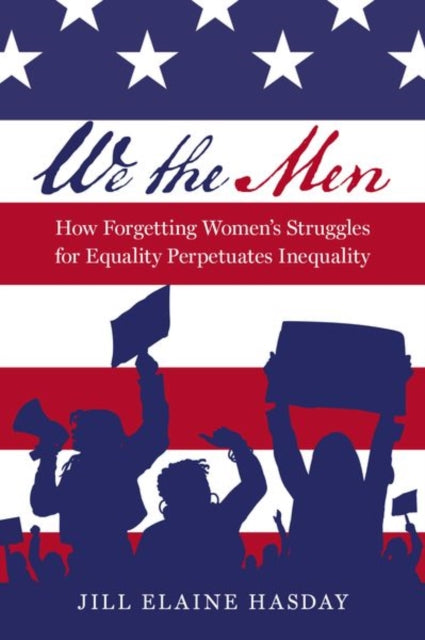 Book cover of: We the Men. By: Jill Elaine Hasday